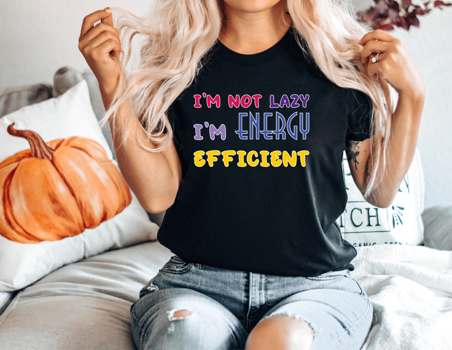 I'm not lazy, I'm energy efficient Shirt