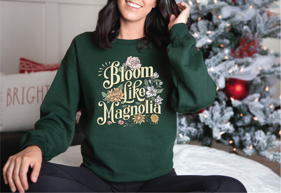 Magnolia Flower Sweatshirts, Bloom Like Magnolia Sweater, Nature Lover Hoodie, Womens Floral Sweatshirt, Mama Sweatshirt