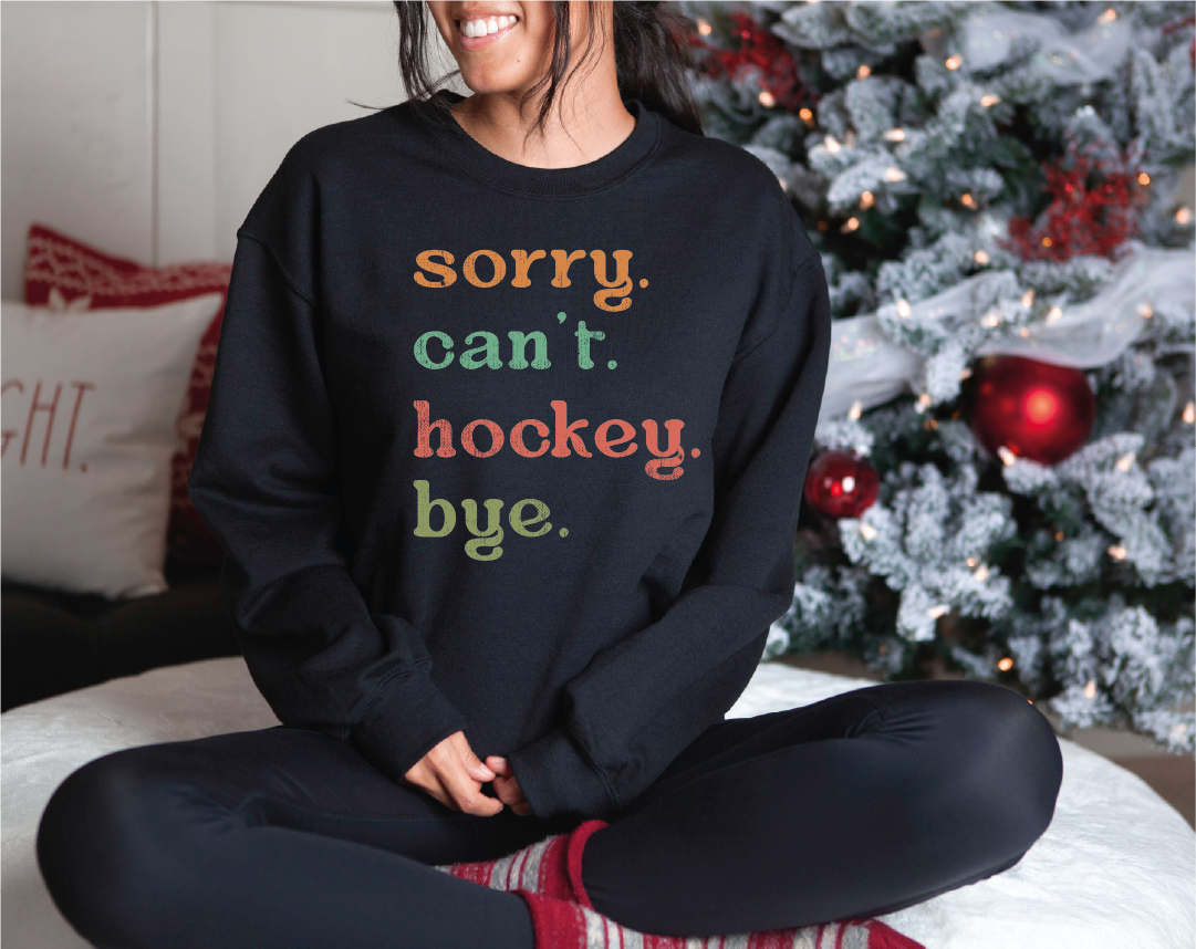 Retro Sorry Cant Hockey Bye Sweatshirt, Sorry Can’t Hockey Bye Hoodie, Hockey Mom Sweater, Hockey Player Gifts, Retro Hockey Sweatshirt