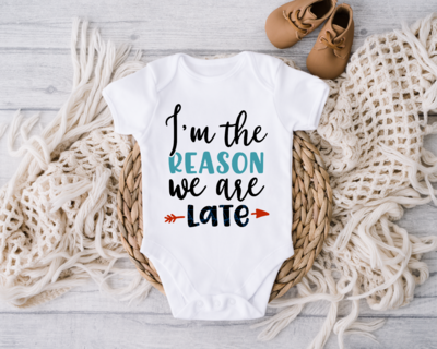 I&#39;m The Reason We Are Late Onesie, Cute Baby Boy Bodysuit