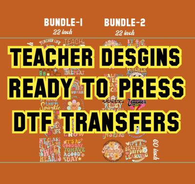 Ready to Press DTF Transfers Teacher Designs Bundle