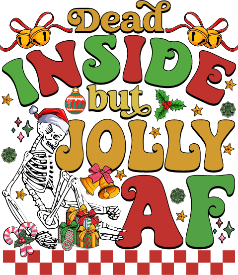 Christmas Dead Inside But Jolly Af2