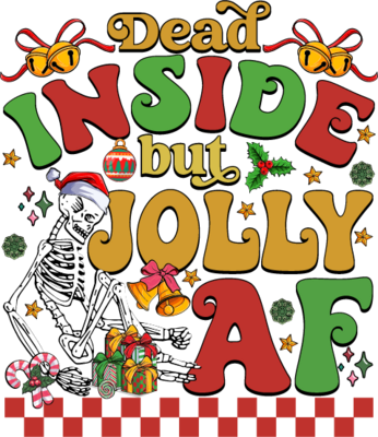 Christmas Dead Inside But Jolly Af2