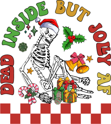 Christmas Dead Inside But Jolly Af