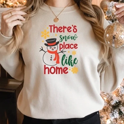 There&#39;s Snow Place Like Home Christmas Sweatshirt, Snowman Sweater, Christmas Gift For Woman&#39;s, Christmas Matching Family
