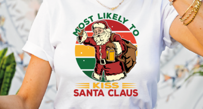 Most Likely To Kiss Santa Claus Shirt
