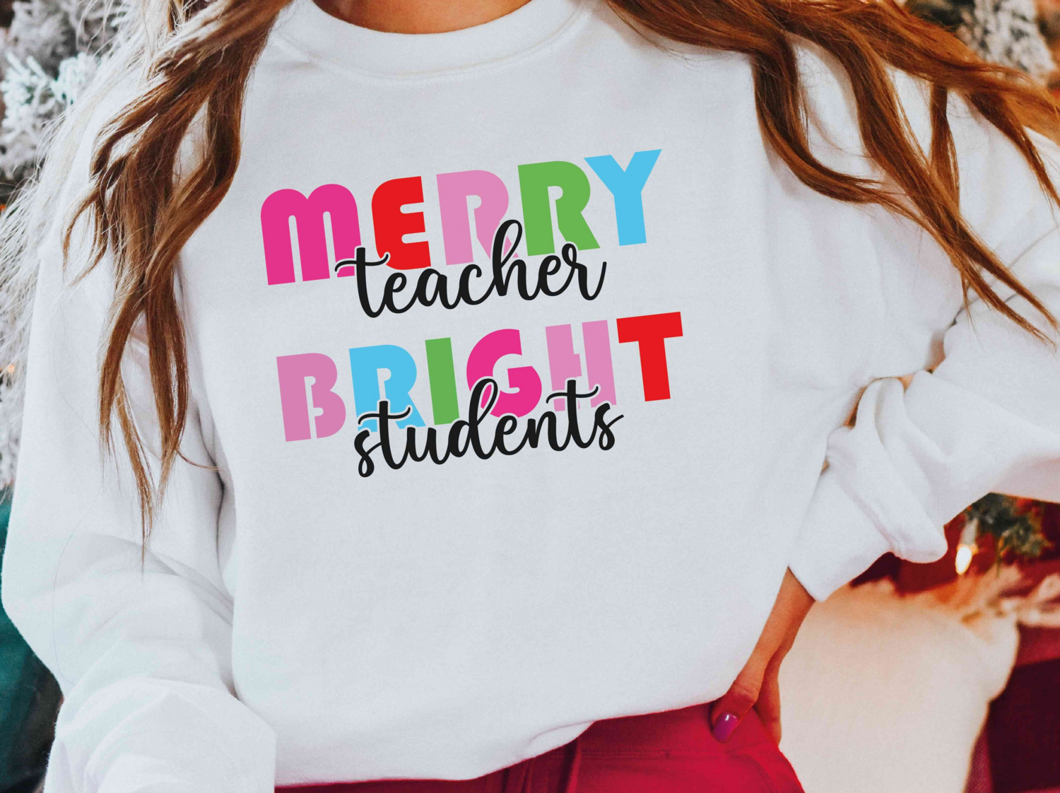 Merry Teacher Bright Students Sweatshirt