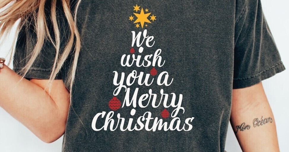 Christmas Shirt, We Wish You A Merry