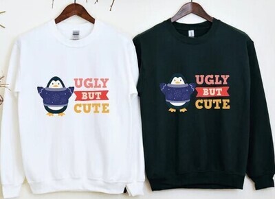 Ugly But Cute Sweatshirt