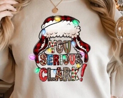 Christmas You Serious Clark Sweatshirt