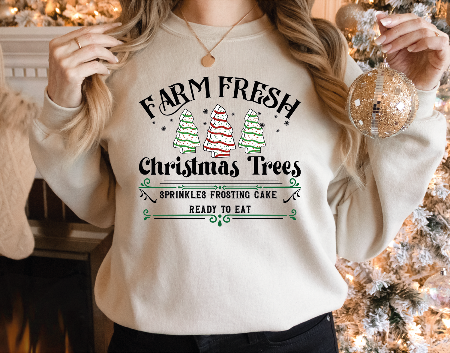 Farm Fresh Christmas Trees Sweatshirt