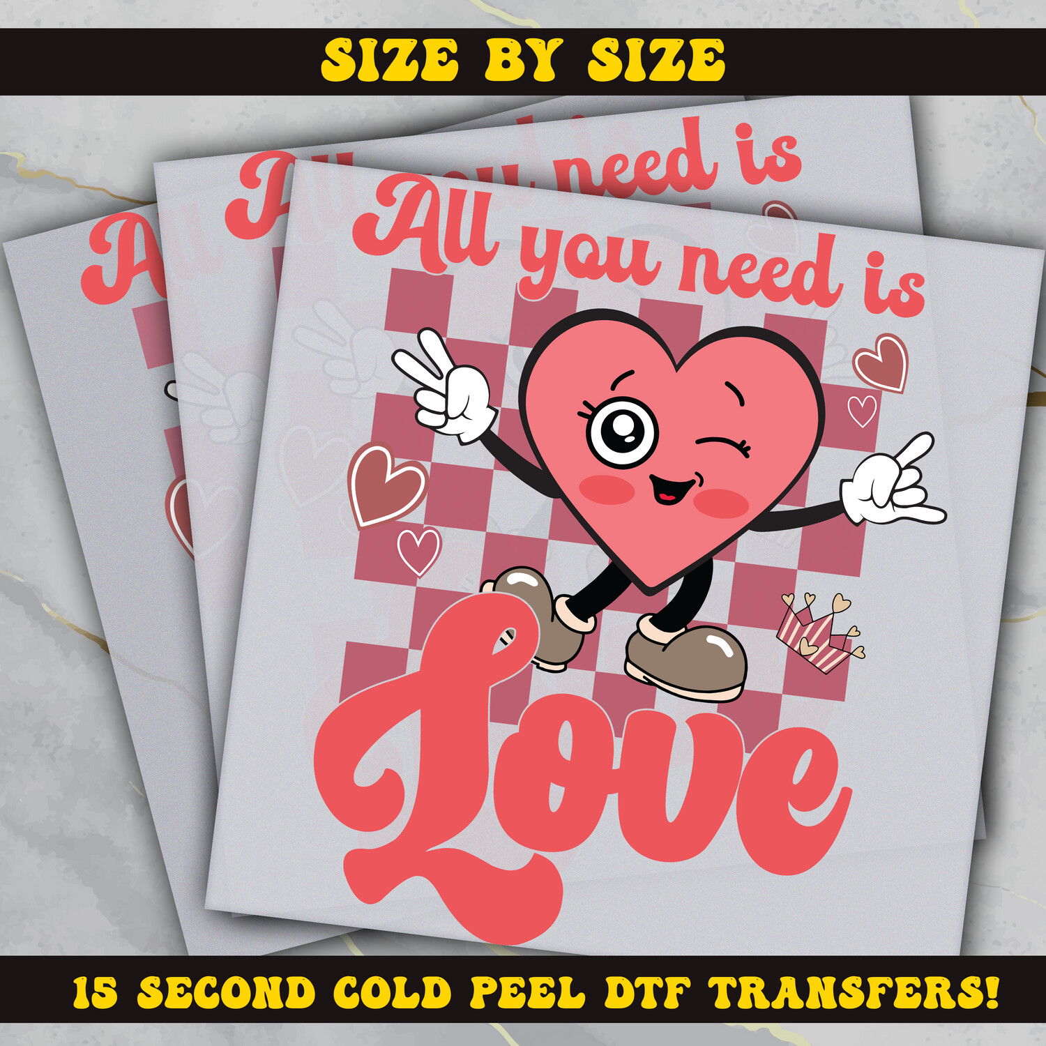 All You Need Is Love  DTF Ready To Press