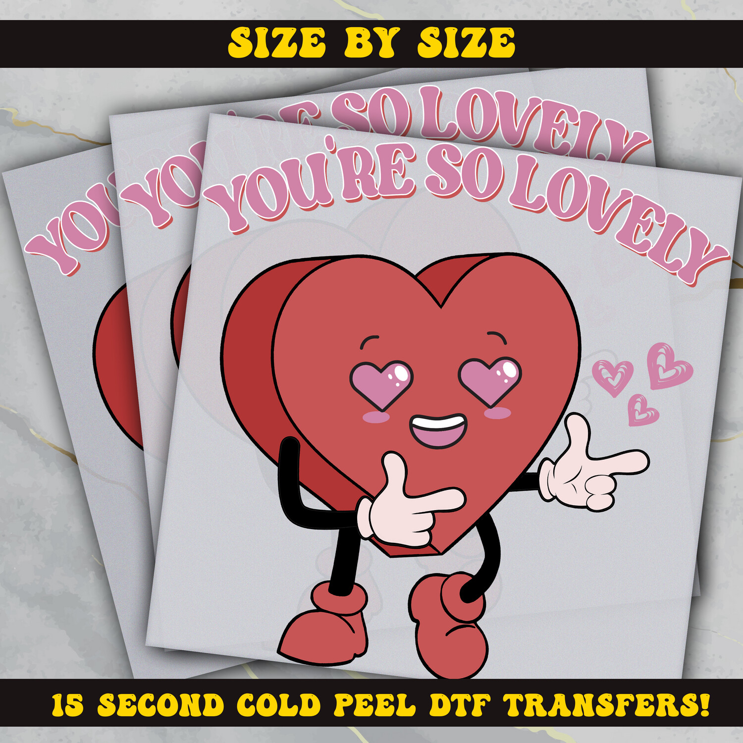 You Are So Lovely, Valentines Day, DTF Ready To Press
