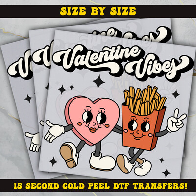 Valentine Vibes,  DTF Ready To Press