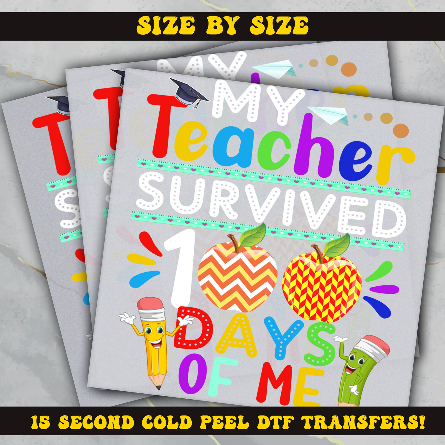 My Teacher Survived 100 Days of School, DTF  Ready To Press