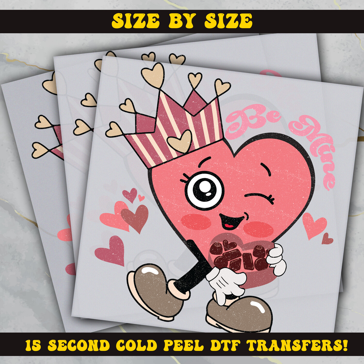 Be Mine  Valentines Day,  DTF Ready To Press