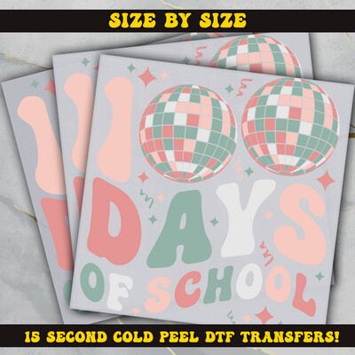 100 Days Of School, DTF  Ready To Press