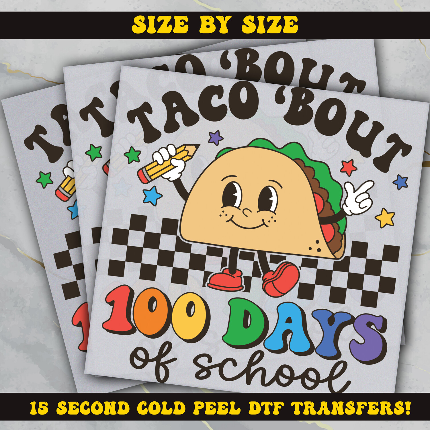 Taco Bout 100 Days of School, DTF  Ready To Press