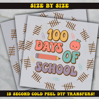 100 Days Of School, DTF  Ready To Press