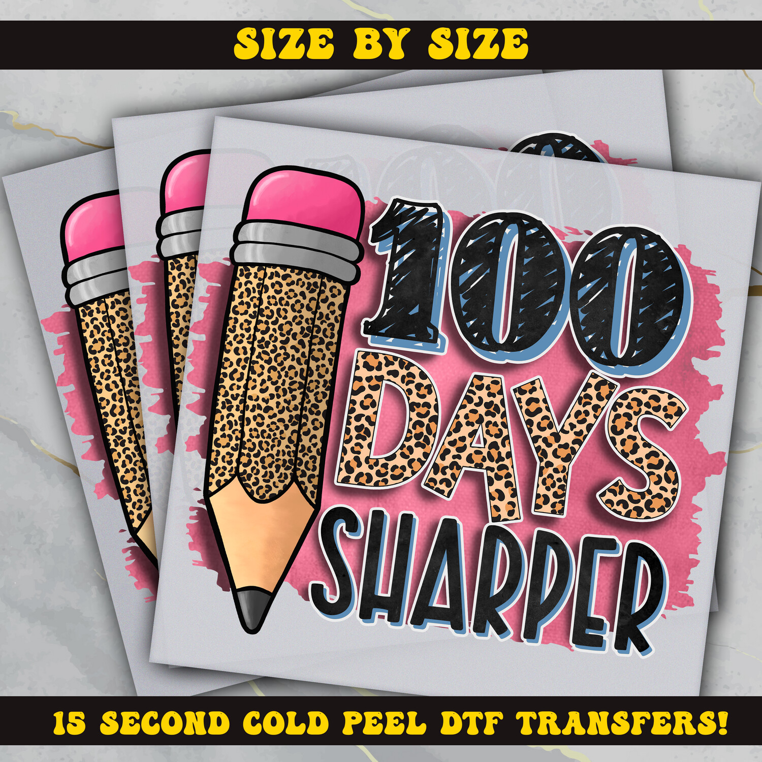 100 Days Sharper, DTF  Ready To Press