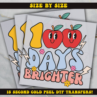 100 Days Of Brighter DTF  Ready To Press
