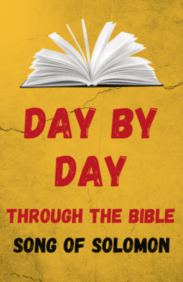 Day by Day Through the Bible: Eight Days in Song of Solomon - Digital Download