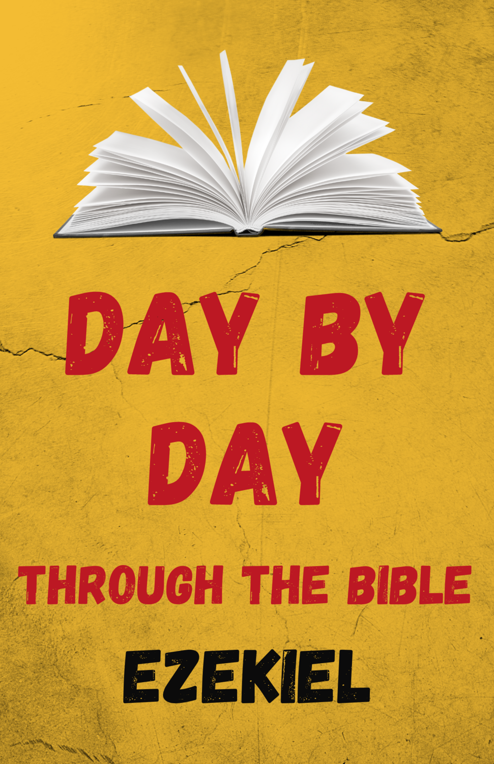 Day by Day Through the Bible: Forty-Eight Days in Ezekiel - Digital Download