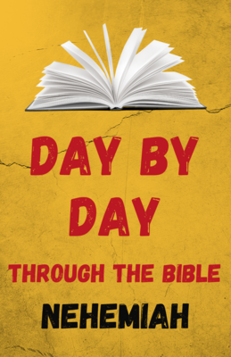 Day by Day Through the Bible: Thirteen Days in Nehemiah - Digital Download