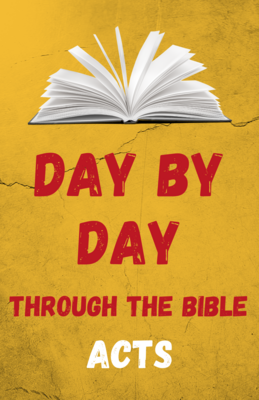 Day by Day Through the Bible: Twenty-Eight Days in Acts - Digital Download