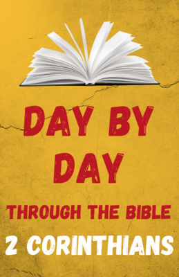 Day by Day Through the Bible: Thirteen Days in 2 Corinthians - Digital Download