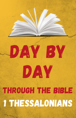 Day by Day Through the Bible: Five Days in 1 Thessalonians - Digital Download