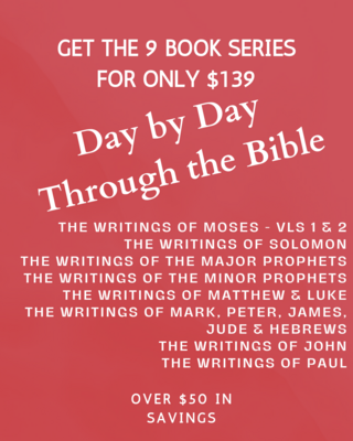 Day By Day Through the Bible - 9 Book Series Day By Day Through the Bible - 9 Book Series