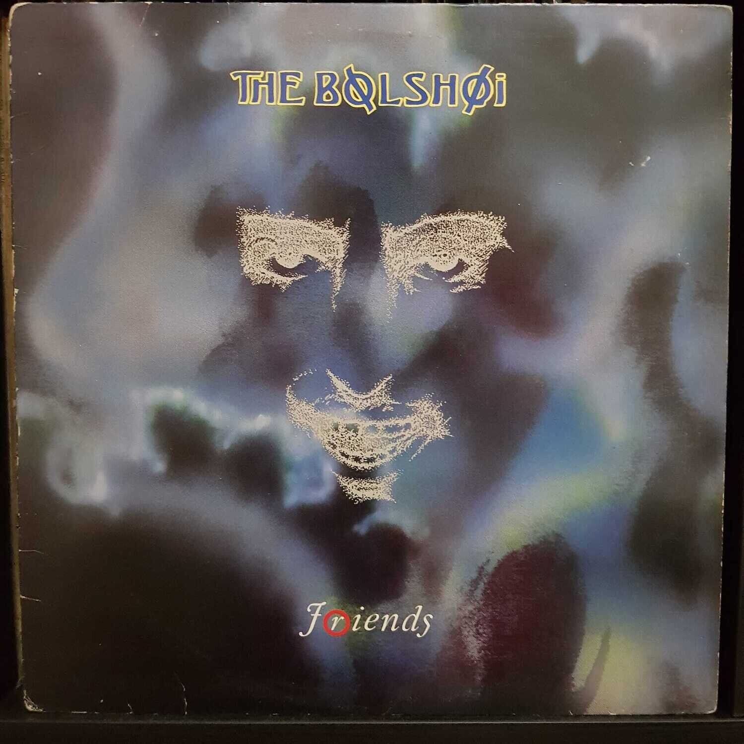 ​The Bolshoi- Friends