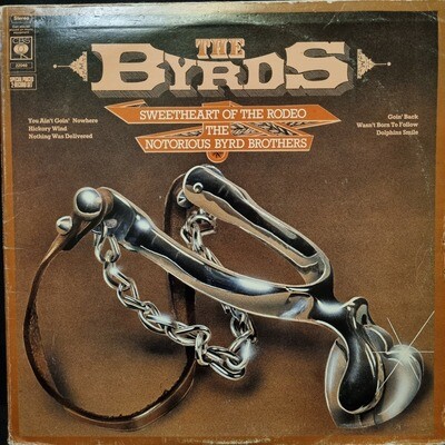 The Byrds- Sweetheart of the Rodeo / The Notorious Byrd Brothers