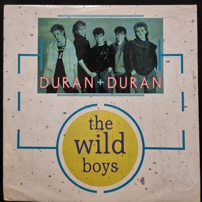 Duran Duran- The Wild Boys 12"