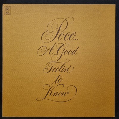 Poco- A Good Feelin&#39; To Know