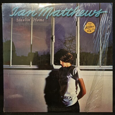Ian Matthews- Stealin&#39; Home