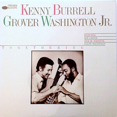 Kenny Burrell / Grover Washington- Togethering