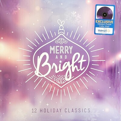 Various Artists- Merry And Bright: 12 Holiday Classics (Purple vinyl)