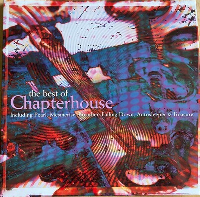 Chapterhouse- The Best of Chapterhouse