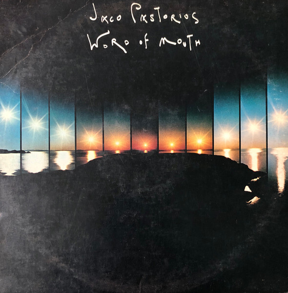 Jaco Pastorious- Word of Mouth
