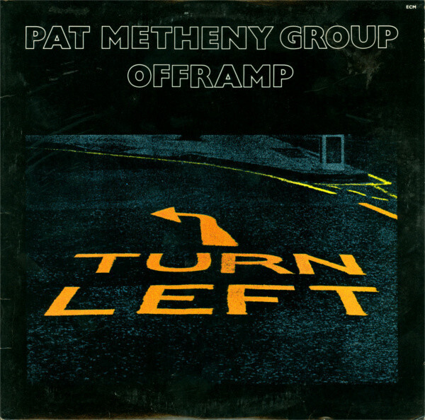 Pat Metheny Group- Offramp