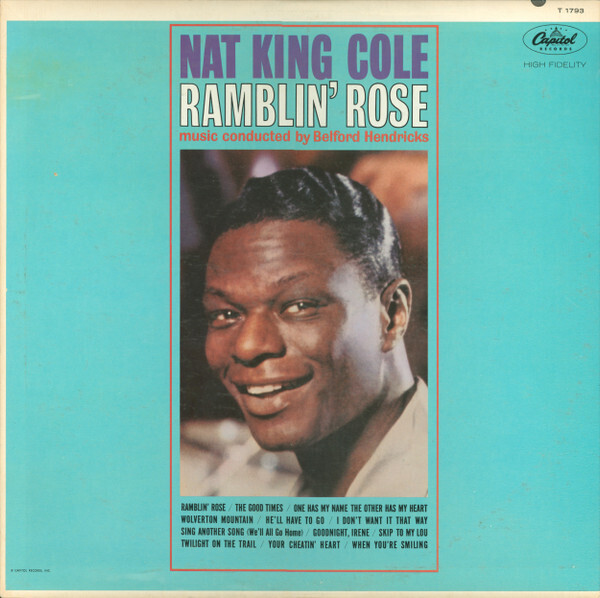 Nat King Cole- Ramblin Rose