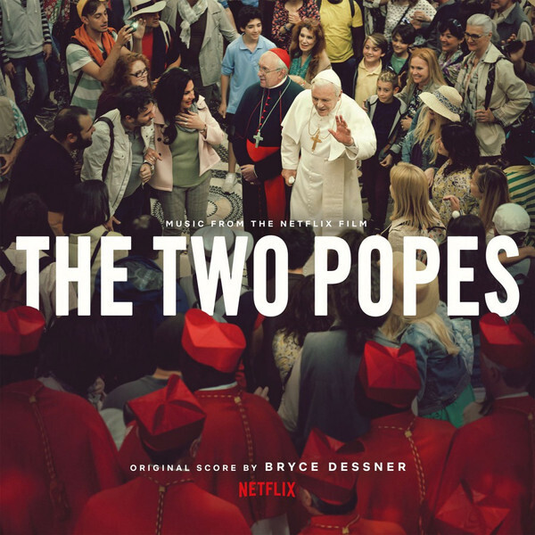 Bryce Dessner- The Two Popes (Music from the Netflix Film)