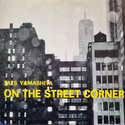 Tatsuro Yamashita- On The Street Corner