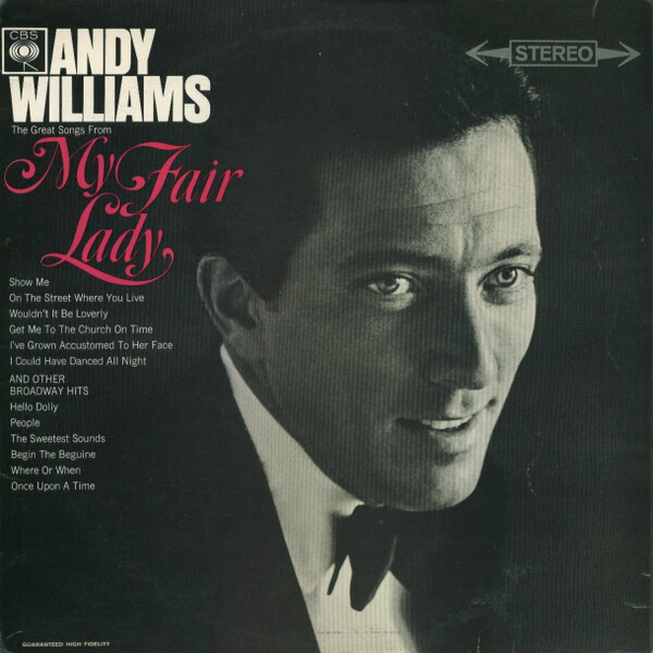 Andy Williams- Great Songs from "My Fair Lady" and other Broadway Hits