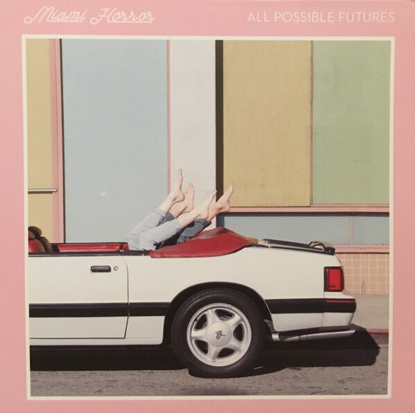 Miami Horror- All Possible Futures
