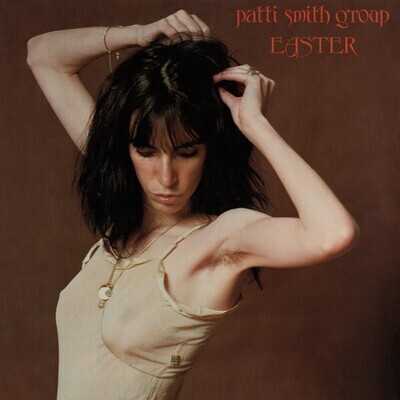 Patti Smith Group- Easter