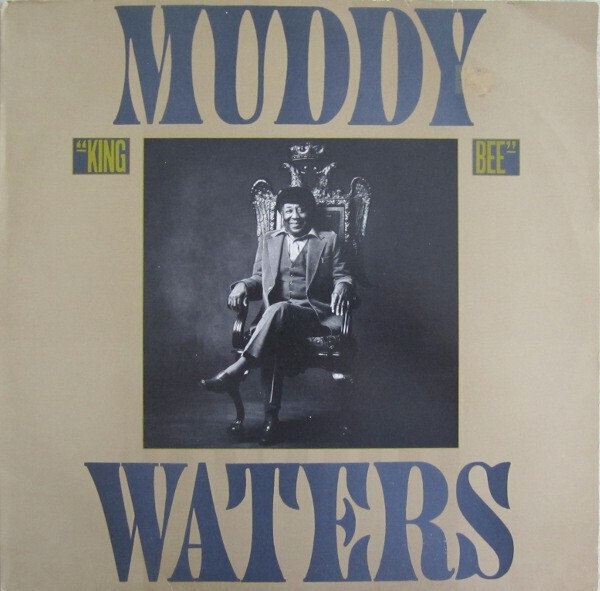 Muddy Waters- King Bee
