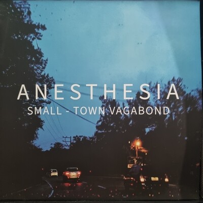 Anesthesia- Small-town Vagabond (colored vinyl)